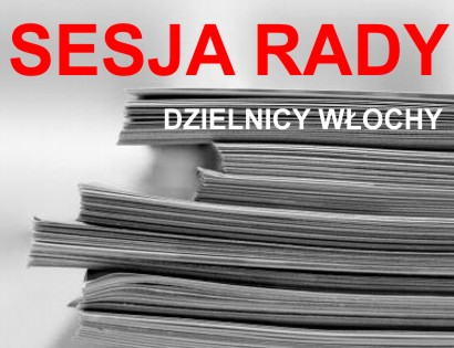 ses - XXXVIII Sesja Rady Dzielnicy Włochy