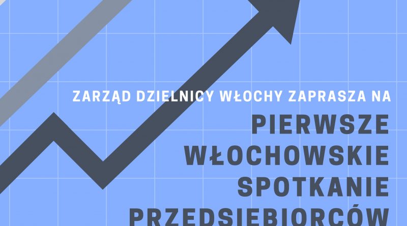 Spotkanie przedsiębiorców plakat 1 800x445 - Pierwsze włochowskie spotkanie przedsiębiorców