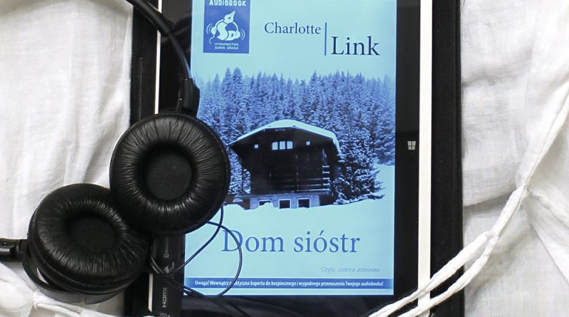 dom sióstr charlotte link 800x445 - Posłuchajmy tej książki